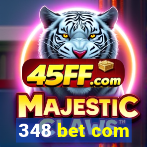 348 bet com